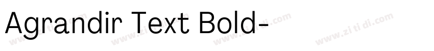 Agrandir Text Bold字体转换 Agrandir Text Bold字体转换